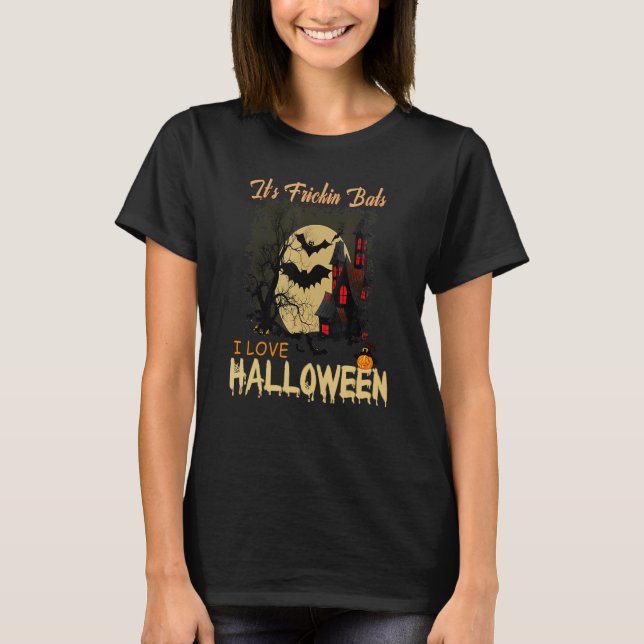 Camiseta It's Frickin Bats I Love Halloween Meme (Anverso)