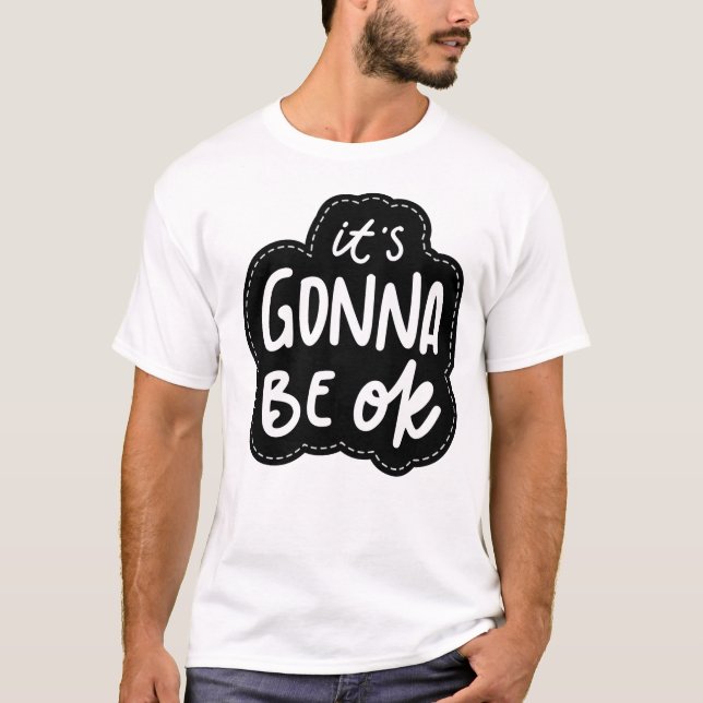 Camiseta It's Gonna Be OK - Daily Self-Care Mantra (Anverso)