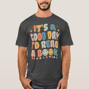 Camiseta Its Good Day To Read Book Funny Library Reading Lo