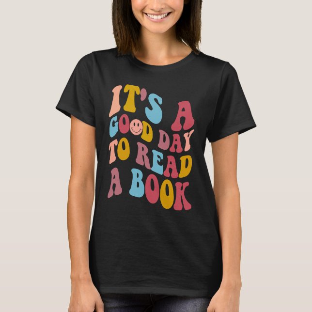 Camiseta It's Good Day To Read Book  Library Reading (Anverso)
