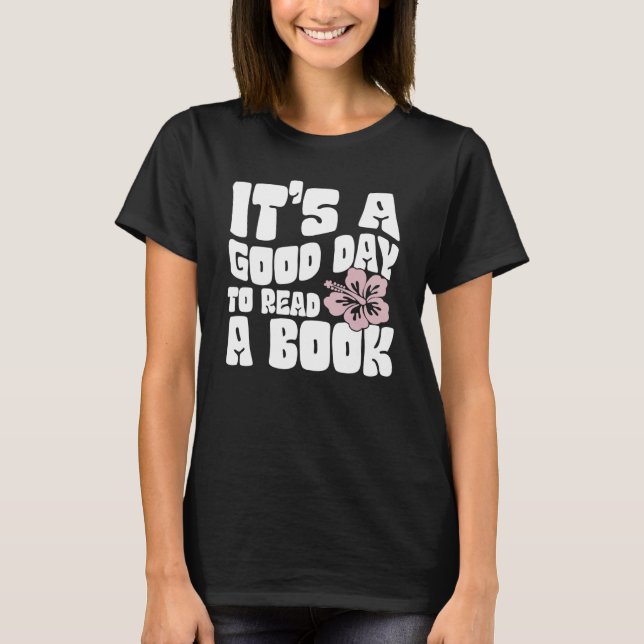 Camiseta It's Good Day To Read Book  Library Reading  10 (Anverso)