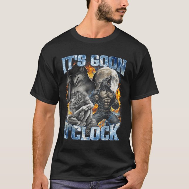 Camiseta Its Goon Oclock Cool Funny Alpha Wolf Werewolf Mem (Anverso)