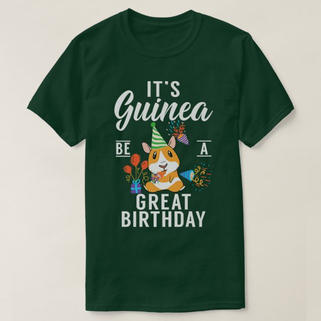 Camiseta Its Guinea Be A Great Birthday Cute Guinea Pig Pre (Diseño del anverso)