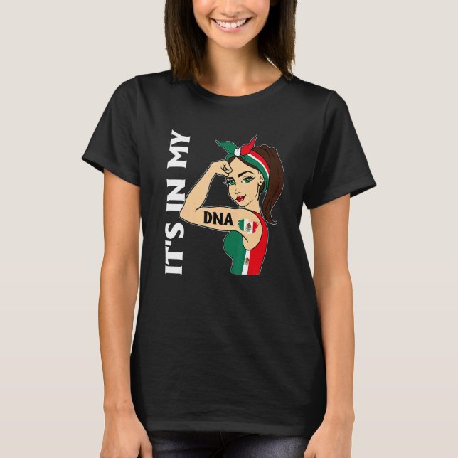 Camiseta It's In My DNA Mexican Messy Bun Women Hispanic    (Anverso)
