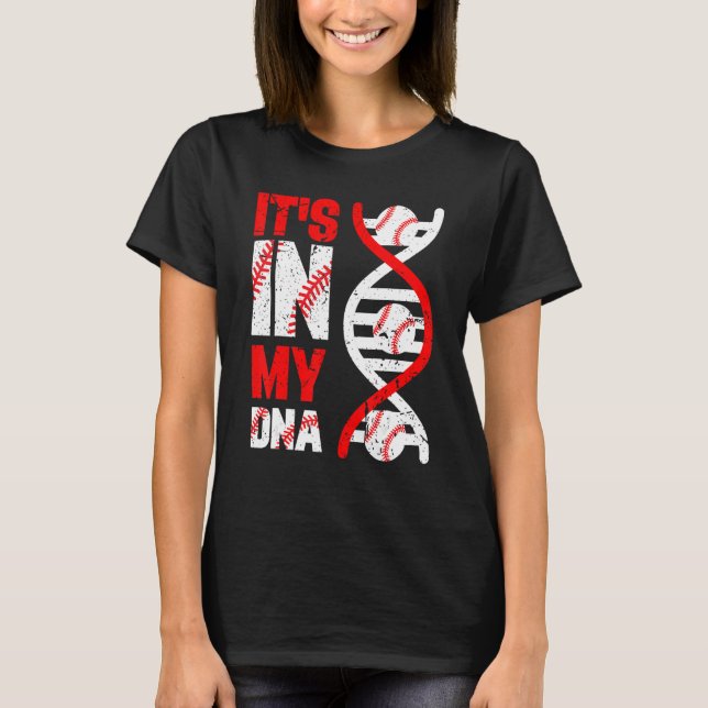 Camiseta It's Ins My DNA Baseball Sport Player Baseball lov (Anverso)