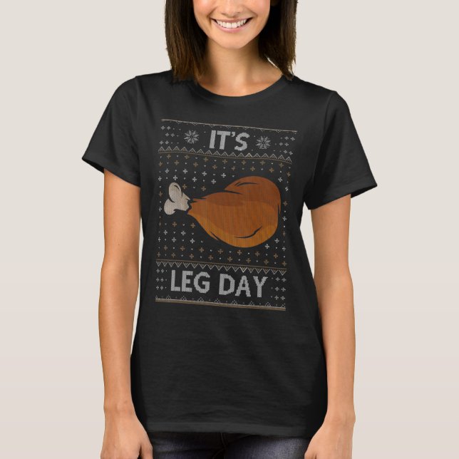Camiseta It's Leg Day   Workout Turkey Thanksgiving Ugly Sw (Anverso)