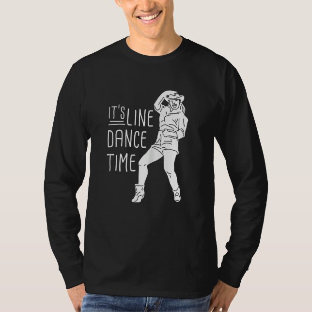 Camiseta Its Line Dance Time  For Dancer (Anverso)