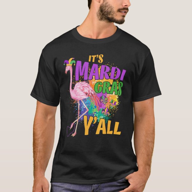Camiseta Its Mardi Gras Yall Flamingo   Carnival Mardi Gras (Anverso)