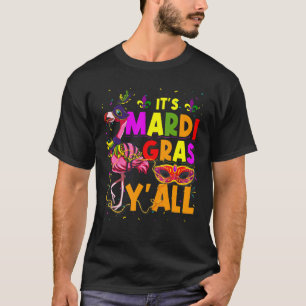 Camiseta Its Mardi Gras Yall Flamingo Carnival Party Men Wo