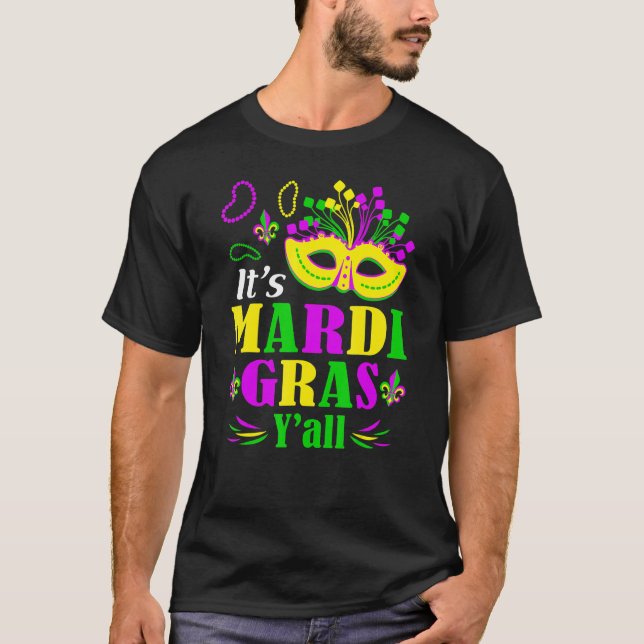 Camiseta It's Mardi Gras Yall Funny Mask Mardi Gras Carniva (Anverso)