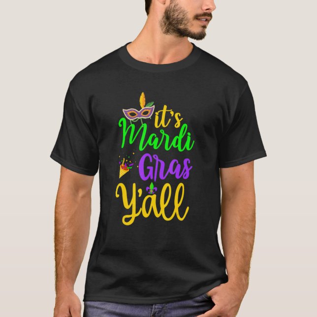 Camiseta Its Mardi Gras Yall Mardi Gras Party Mask (Anverso)