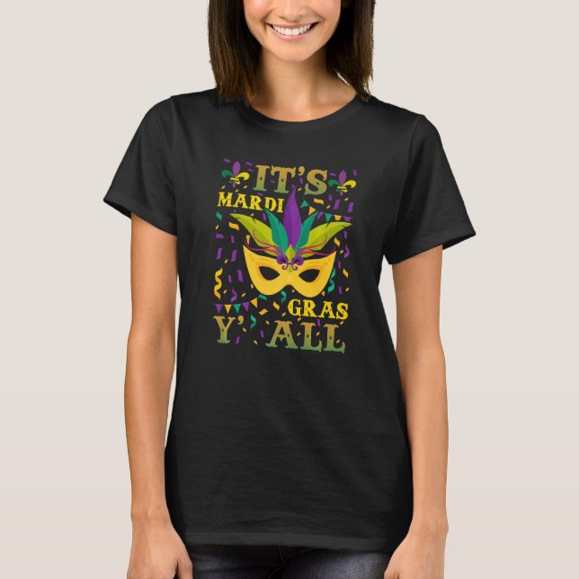 Camiseta Its Mardi Gras Yall Tshirt Mardi Gras Party Mask C (Anverso)