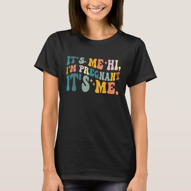 Camiseta Its Me Hi Im Pregnant Its Me  Retro Mom Flower Gra (Anverso)