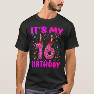 Camiseta It's My 16th Birthday Girl Doughnut Happy 16 Years