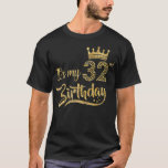 Camiseta Its My 32nd birthday Crown 32 Yrs Old Birthday<br><div class="desc">Its My 32nd birthday Crown 32 Yrs Old Birthday . Check out our birthday t shirt selection for the very best in unique or custom,  handmade pieces from our shops.</div>