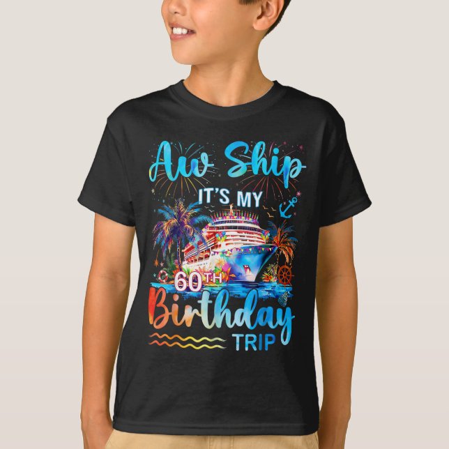 Camiseta It's My 60th Birthday Trip Cruise Vacation Matchin (Anverso)