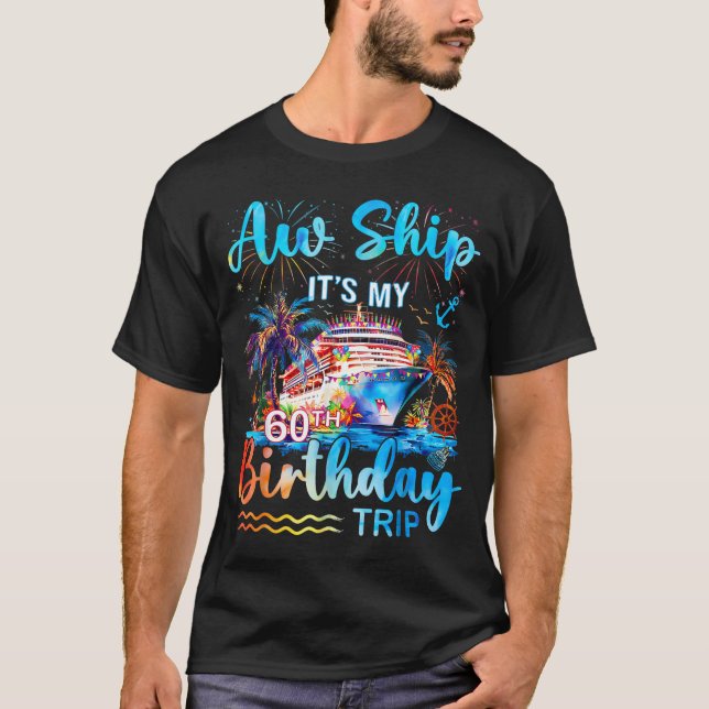 Camiseta It's My 60th Birthday Trip Cruise Vacation Matchin (Anverso)