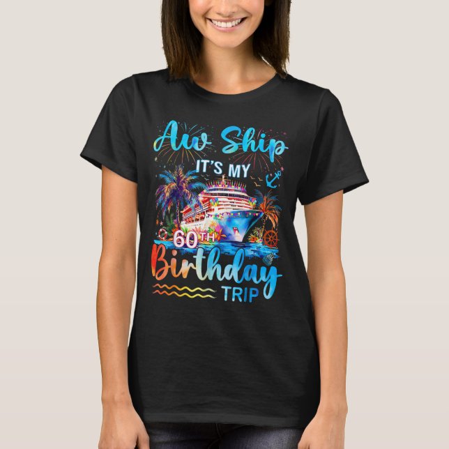 Camiseta It's My 60th Birthday Trip Cruise Vacation Matchin (Anverso)