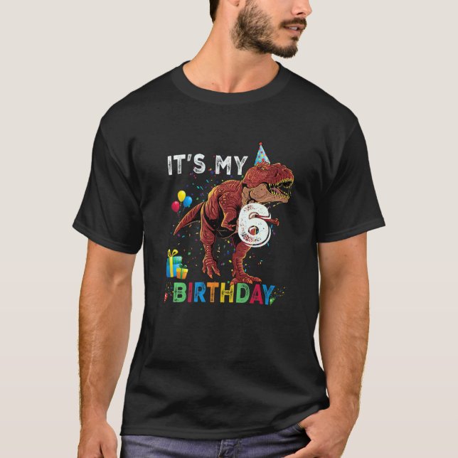 Camiseta It's My 6th Birthday Happy 6 Years Dinosaur Rex Bd (Anverso)
