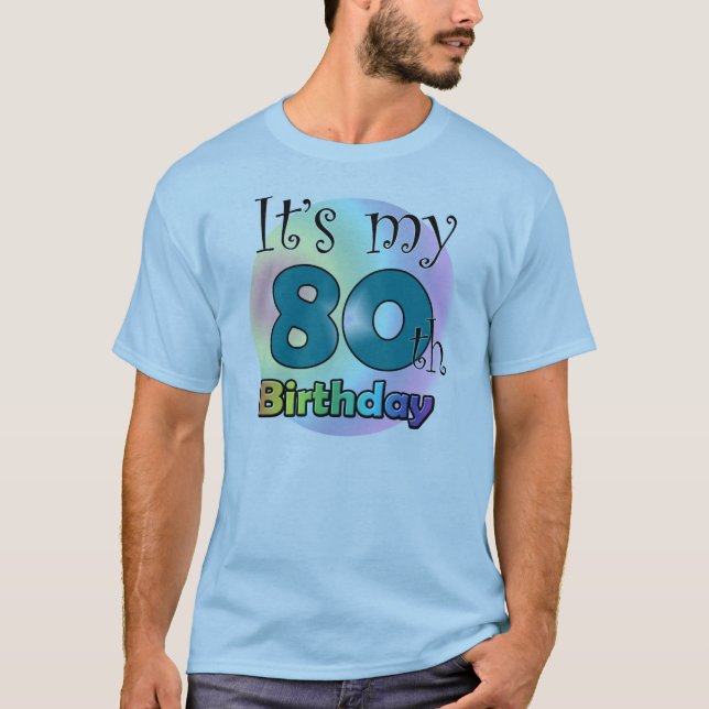 Camiseta It's my 80th Birthday (Blue) (Anverso)