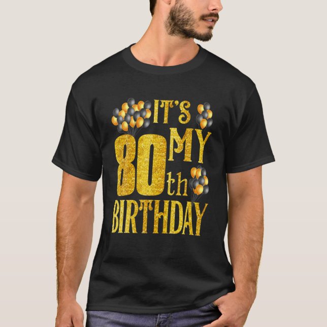 Camiseta Its My 80Th Birthday Happy 1942 Birthday Tee For M (Anverso)