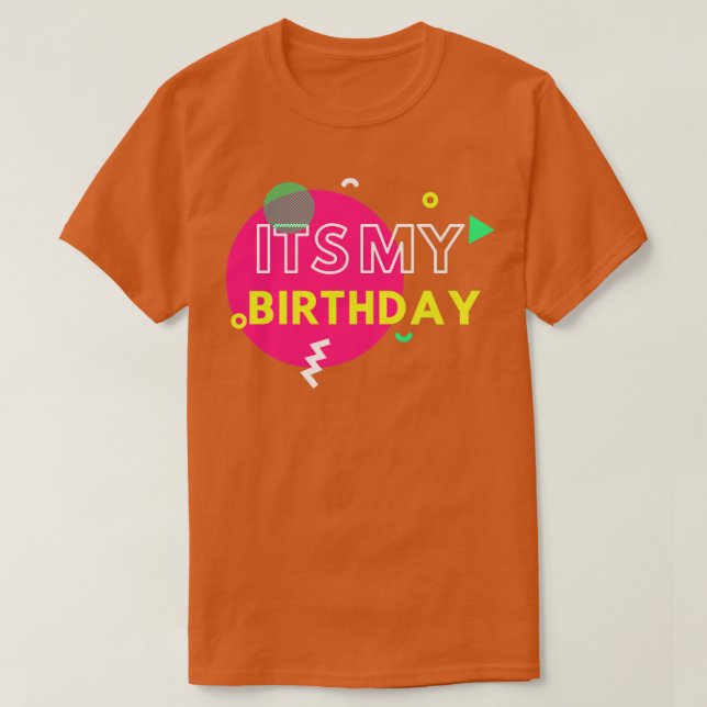 Camiseta Its my birthday1 (Diseño del anverso)