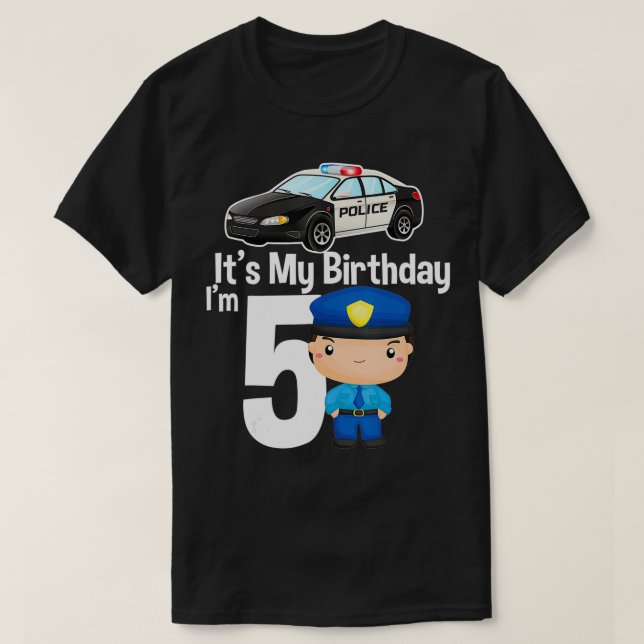 Camiseta It's my birthday 5 Police Car Policeman 5th Birthd (Diseño del anverso)