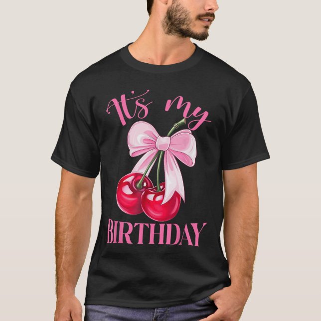 Camiseta Its My Birthday Coquette Bow Cherry Birthday Girls (Anverso)