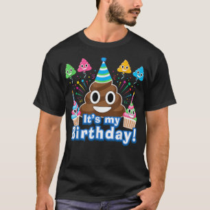 Camiseta It's My Birthday Poop Funny