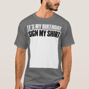 Camiseta Its My Birthday Sign MyCool and Cute Funny Birthda