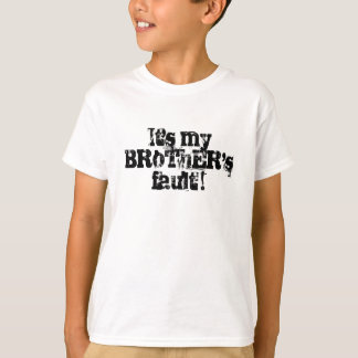 Camiseta It's my BRoThER'sfault !