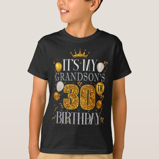 Camiseta Its My Grandsons 30th Birthday Happy Birthday 30 Y (Anverso)