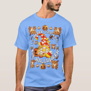 Camiseta Its Never Too Early For Halloween Gnome Cute Candy