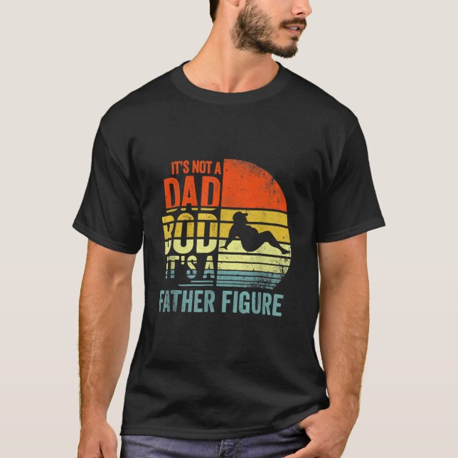 Camiseta It'S Not A Dad Bod It'S A Father Figure Father'S D (Anverso)