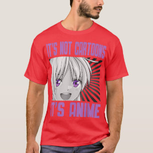 Camiseta It's Not Cartoons It's Anime Japanese Aesthetic Ma