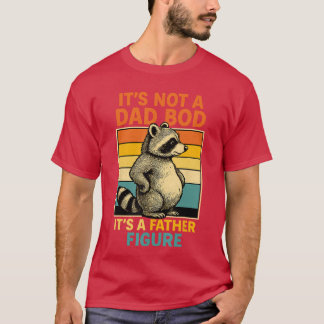 Camiseta Its Not Dad BOD Its Father Figure Funny Fathers Da