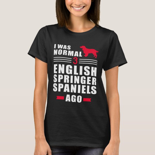 Camiseta Its Not Dog Hair Its English Springer Spaniel (Anverso)