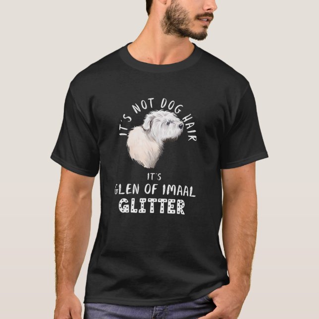 Camiseta It's Not Dog Hair It's Glen Of Imaal Glitter Fun D (Anverso)