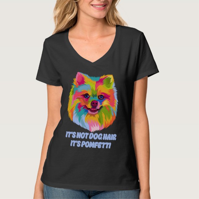 Camiseta Its Not Dog Hair Its Pomfetti Pomeranian Dad Jokes (Anverso)