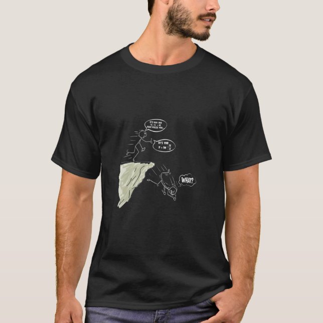 Camiseta It's Not Fall Force Equation  Physics Science Pun (Anverso)