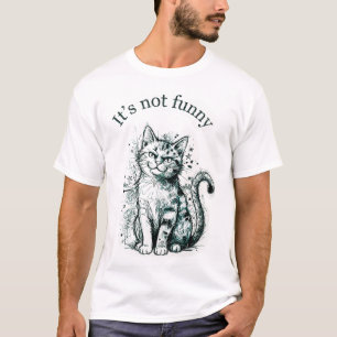 Camiseta "It's Not Funny" Cotton T-Shirt