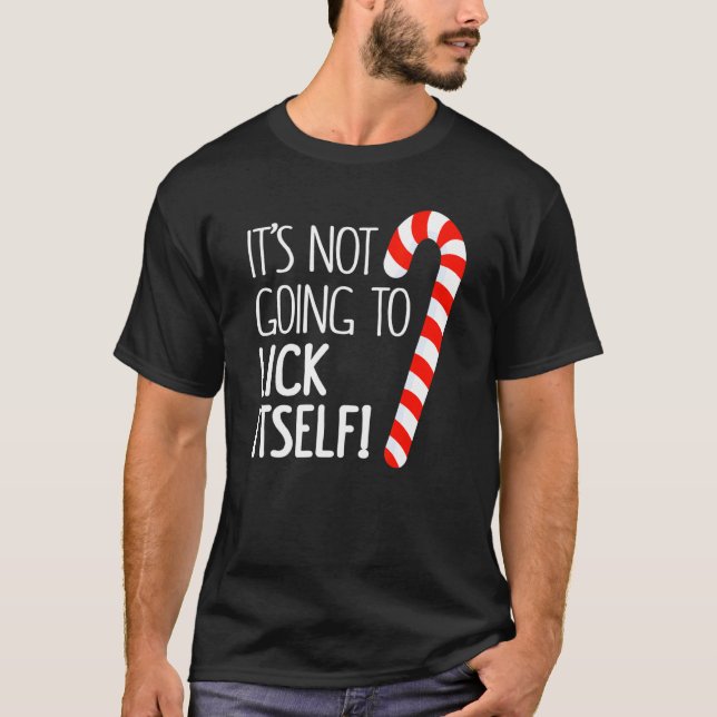 Camiseta It's Not Going To Lick Itself Adult Christmas Them (Anverso)