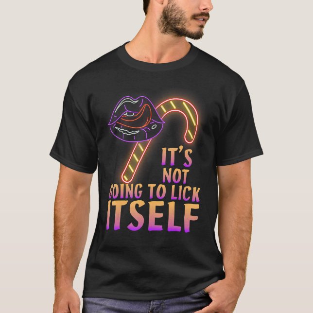 Camiseta It's Not Going To Lick Itself Christmas (Anverso)