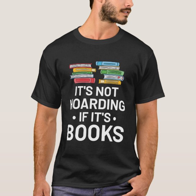 Camiseta It'S Not Hoarding If It'S Books Book Reading (Anverso)