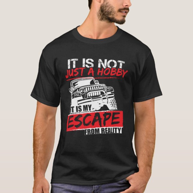 Camiseta It's Not Just A Hobby 4x4 Off road SUV Vehicle (Anverso)