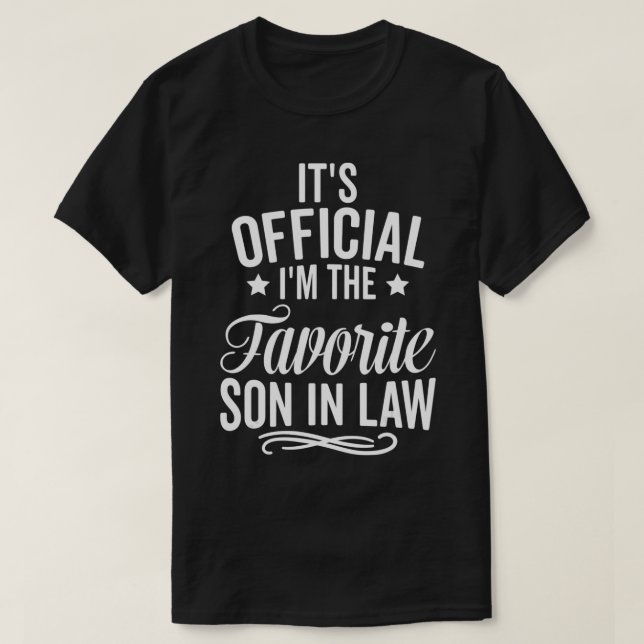 Camiseta It's Official I'm The Favorite Son in Law Funny Hu (Diseño del anverso)
