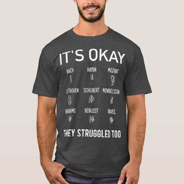 Camiseta Its Okay Composer Bach Mozart Beethoven Funny (Anverso)