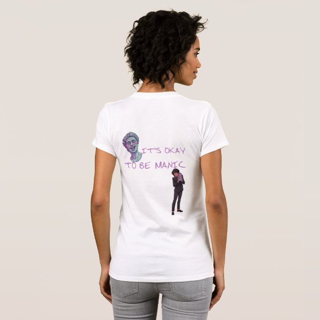 CAMISETA IT'S OKAY TO BE MANIC (Reverso completo)