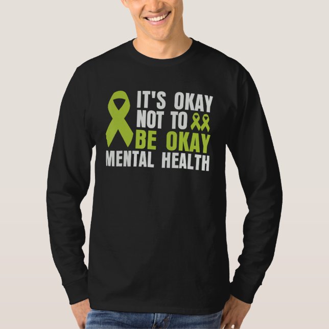 Camiseta It's Okay To Not Be Okay Mental Health awareness (Anverso)