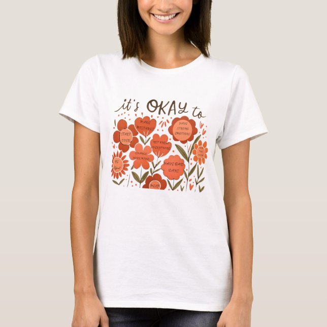 Camiseta it's OKAY to – Retro Positivity Floral Design (Anverso)